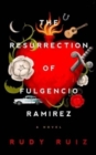 Image for The Resurrection of Fulgencio Ramirez