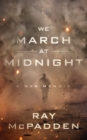 Image for We March at Midnight