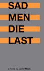 Image for Sad Men Die Last