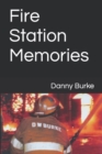 Image for Fire Station Memories