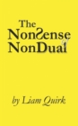 Image for The NonSense of NonDual : From Mindfulness to Oneness