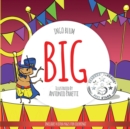 Image for Big : A Little Story About Respect And Self-Esteem
