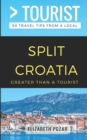 Image for Greater Than a Tourist- Split Croatia : 50 Travel Tips from a Local