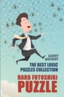 Image for Hard Futoshiki Puzzle : The Best Logic Puzzles Collection