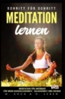 Image for Meditation lernen, Meditation fur Anfanger fur mehr Ausgeglichenheit, Gelassenheit und Energie. : Schritt fur Schritt