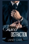 Image for Sweet Distraction : Stag Brothers Book 1