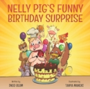 Image for Nelly Pigs Funny Birthday Surprise