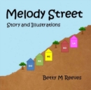 Image for Melody Street : Story and Illustrations