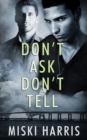 Image for Don&#39;t Ask Don&#39;t Tell