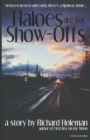 Image for Haloes are for Show-Offs : revised second edition
