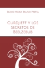 Image for Gurdjieff y los secretos de Beelzebub