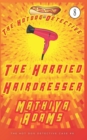 Image for The Harried Hairdresser : The Hot Dog Detective (A Denver Detective Cozy Mystery)