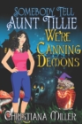 Image for Somebody Tell Aunt Tillie We&#39;re Canning Demons