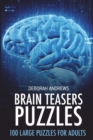 Image for Brain Teaser Puzzles : Renkatsu Puzzles - 100 Large Puzzles For Adults