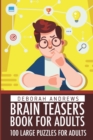 Image for Brain Teaser Puzzles Book For Adults