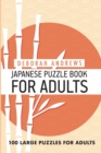 Image for Japanese Puzzle Book For Adults : Kapetto Puzzles - 100 Large Puzzles For Adults