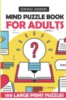 Image for Mind Puzzle Book For Adults : Tren Puzzles - 100 Large Print Puzzles
