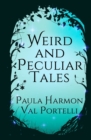 Image for Weird and Peculiar Tales