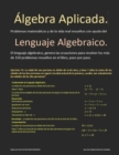 Image for Algebra Aplicada. : Generaciones y soluciones de ecuaciones a partir de problemas matematicos.