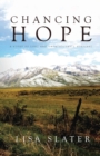 Image for Chancing Hope : A Story of Love and Unpredictable Suspense