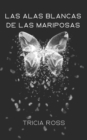 Image for Las alas blancas de las mariposas