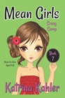 Image for MEAN GIRLS - Book 7 : Crazy Camp: Books for Girls aged 9-12