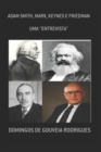 Image for Uma Entrevista Com Adam Smith, Marx, Keynes E Friedman