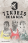 Image for Los tres tenores de la NBA