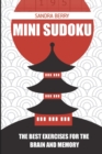 Image for Mini Sudoku : The Best Exercises for The Brain And Memory