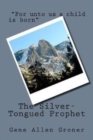 Image for The Silver-Tongued Prophet