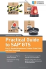 Image for Practical Guide to SAP GTS : Part 3: Bonded Warehouse, Foreign Trade Zone, and Duty Drawback