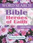 Image for Bible Heroes of Faith Word Search