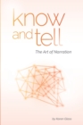 Image for Know and Tell : The Art of Narration