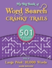 Image for My Big Book Of Word Search : 501 Cranky Trails Puzzles, Volume 4