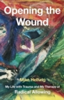 Image for Opening the Wound