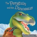 Image for The Penguin and the Dinosaur