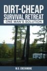 Image for The Dirt-Cheap Survival Retreat