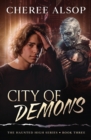 Image for The Haunted High Series Book 3- City of Demons