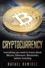 Image for Cryptocurrency : Everything you need to know about Bitcoin, Ethereum, Blockchain,