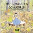 Image for Rusty Rabbit&#39;s Conundrum