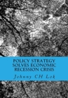 Image for Policy Strategy Solves Economic Recession Crisis
