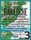 Image for Hiking Around Bariloche Map 3 El Bolson, El Maiten, Lago Puelo National Park, Lago Cholila, Lago Epuyen Complete Trekking/Hiking/Walking Topographic Map Atlas Argentina Patagonia 1