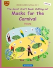 Image for BROCKHAUSEN Craft Book Vol. 5 - The Great Craft Book - Cutting out Masks for the Carnival