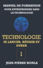 Image for Technologie - se Lancer, Reussir et Durer - Vol 1