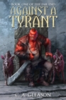 Image for Against A Tyrant