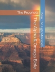Image for The Alpha &amp; Omega Bible : The Prophets