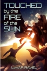 Image for Touched by the Fire of the Sun