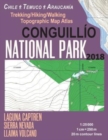 Image for Conguillio National Park Trekking/Hiking/Walking Topographic Map Atlas Chile Temuco Araucania Laguna Captren Sierra Nevada Llaima Volcano 1 : 25000: Trails, Hikes &amp; Walks Topographic Map