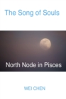 Image for The Song of Souls North Node in Pisces