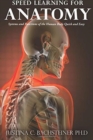 Image for Speed Learning for Anatomy : Systems and Functions of the Human Body Quick and Easy